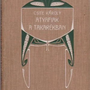 Vásárlói kedvenc Csite Károly: Atyafiak a takarékban