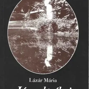 Újdonság Lázár Mária: Jó volt élni