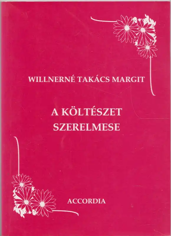 Willnerné Takács Margit: A költészet szerelmese Legkelendőbb