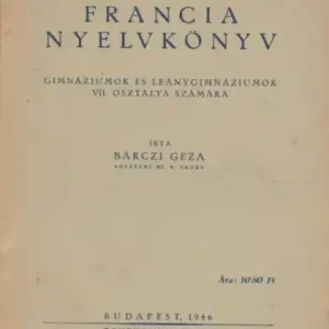 Bárczi Géza: Francia nyelvkönyv Biztonságos fizetés