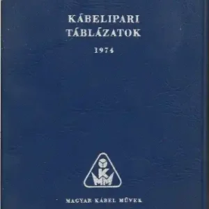 Kuzmich Imre, Vecsey Ágoston: Kábelipari táblázatok 1974 Árcsökkenés