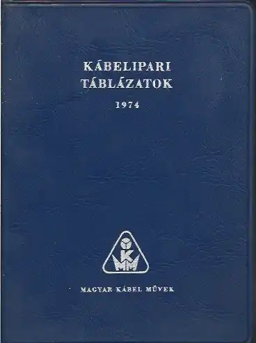 Kuzmich Imre, Vecsey Ágoston: Kábelipari táblázatok 1974 Árcsökkenés