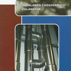Szuper ajánlat Illés Csaba: Általános csőszerelési feladatok