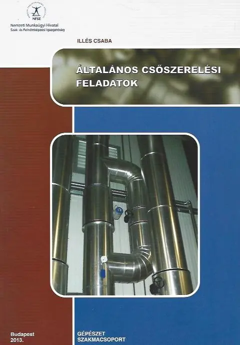Szuper ajánlat Illés Csaba: Általános csőszerelési feladatok