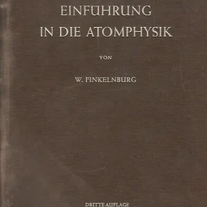 Wolfgang Finkelnburg: Einführung in die Atomphysik Legjobb ár