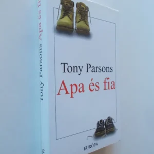 Tony Parsons: Apa és fia Utolsó esély