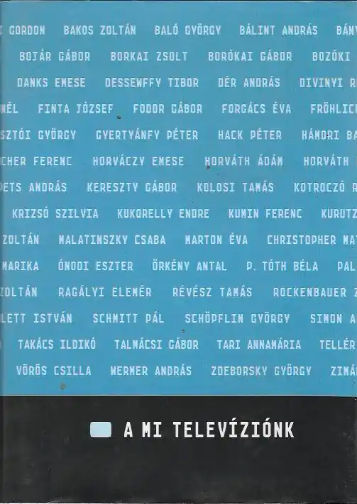 Vizi E. Szilveszter: A mi televíziónk Népszerű
