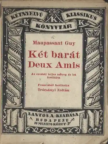 Akció Maupassant Guy: Két Barát