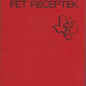 TEXAS Fet receptek Alacsony ár