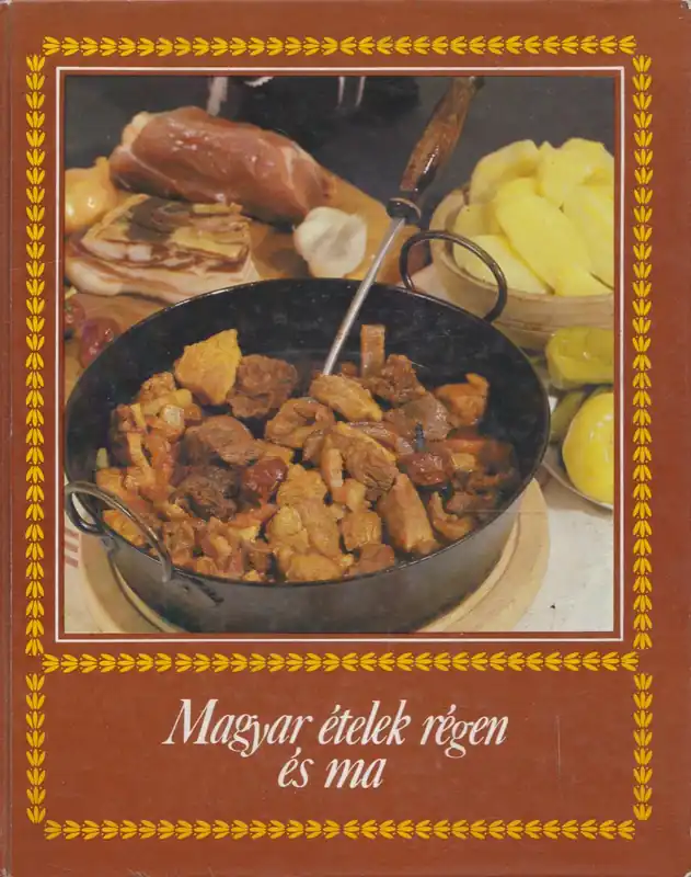 Rendeld meg most Zombor Gábor: Magyar ételek régen és ma