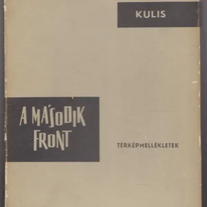 B. M. Kulis: A második front Rendeld meg most