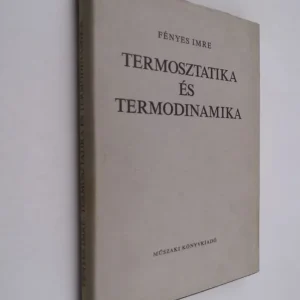 Ne maradj le Fényes Imre: Termosztatika és termodinamika
