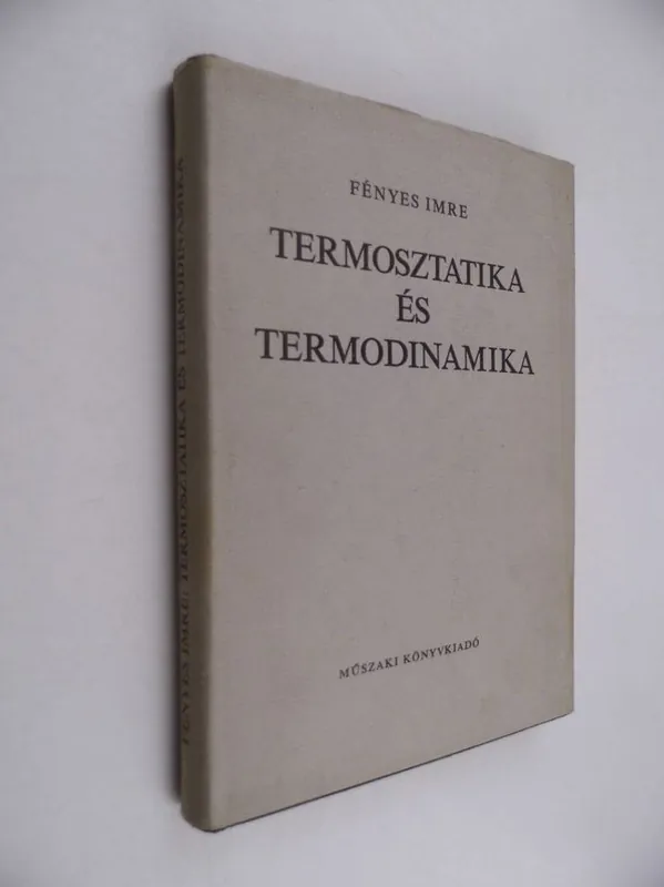 Ne maradj le Fényes Imre: Termosztatika és termodinamika