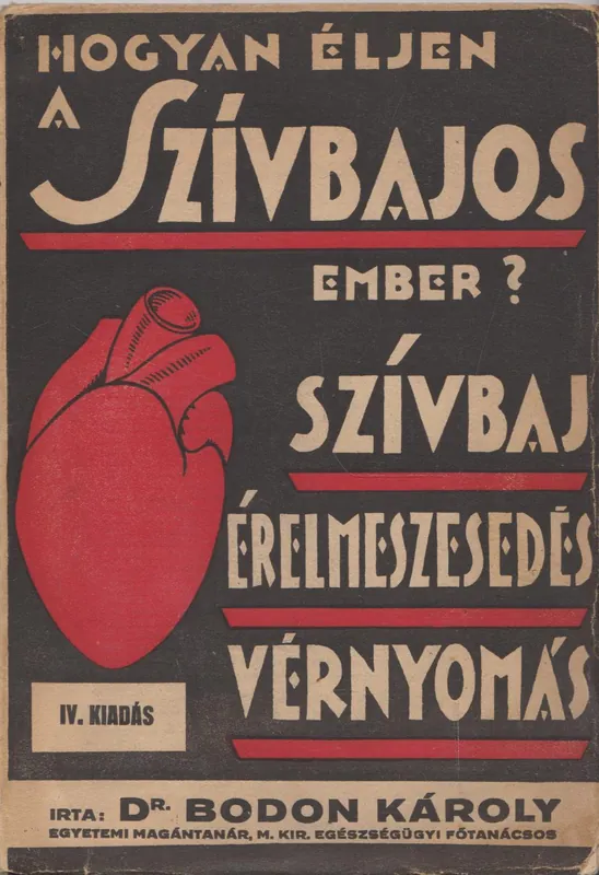 Prémium Dr. Bodon Károly: Hogyan éljen a szívbajos ember?