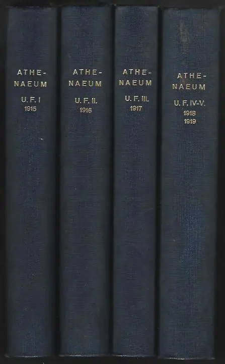 Utolsó esély Alexander Bernát (Szerk.): Athenaeum folyóirat. Uj folyam I-V. kötet. (Négy kötetbe kötve)