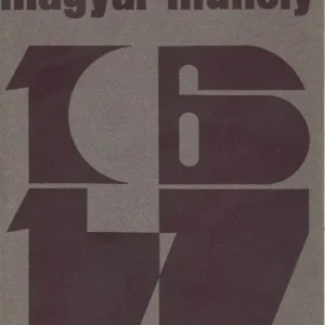 Utolsó esély Szerk.: Pátkai Ervin: Magyar műhely 1966 november / V. évf. 16-17. (#FK)
