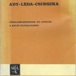 Vedd meg online Vitályos László: Ady-Léna-Csinszka (#FK)