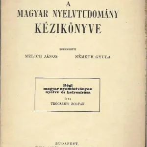 Trócsányi Zoltán: A magyar nyelvtudomány kézikönyve I/10. Ne maradj le