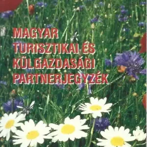 Kihagyhatatlan ajánlat Cser Kovács Gábor: Magyar turisztikai és külgazdasági partnerjegyzék 99