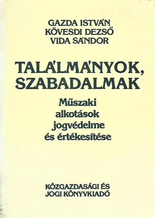 Gazda István: Találmányok, szabadalmak Rendeld meg most