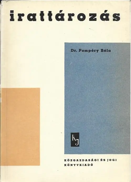Kihagyhatatlan ajánlat Dr. Pompéry Béla: Irattározás