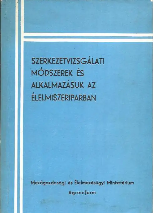 Akciós ár Dr. Persőtzy Mihály: Szerkezetvizsgálati módszerek és alkalmazásuk az élelmiszeriparban