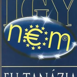 Z. Kárpát Dániel: EU-tanázia Akció