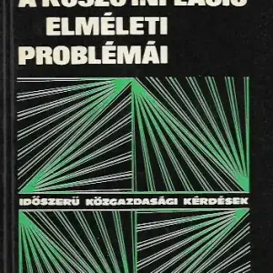 Biztonságos vásárlás Dr. Radnóti Éva: A kúszó infláció elméleti problémái