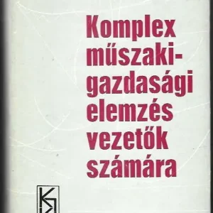 Biztonságos fizetés Dr. Bujtás László: Komplex műszaki-gazdasági elemzés vezetők számára
