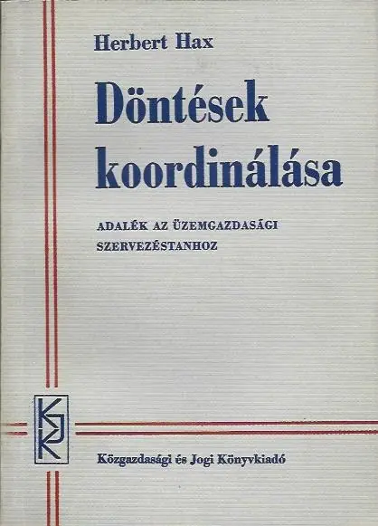 Herbert Hax: Döntések koordinálása Azonnal elérhető
