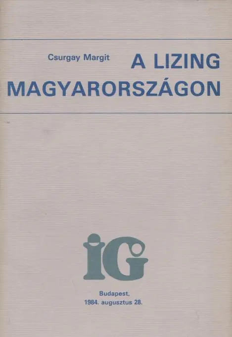 Csurgay Margit: A lizing Magyarországon Különleges ajánlat