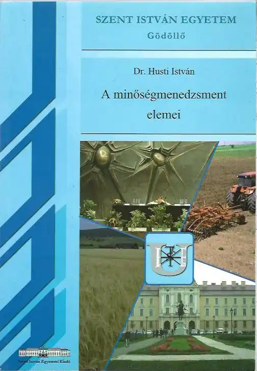 Dr. Husti István: A minőségmenedzsment elemei Olcsóbb