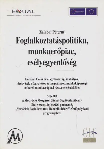 Zalabai Péterné: Foglalkoztatáspolitika, munkaerőpiac, esélyegyenlőség Outlet