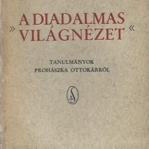 Zulawski Andor: A diadalmas világnézet Alacsony ár