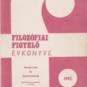 A Filozófiai Figyelő Évkönyve 1982 I-II. Vásárlói kedvenc