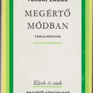 Tordai Zádor: Megértő módban Különleges ajánlat