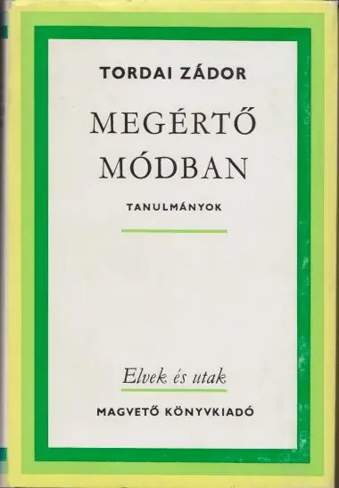 Tordai Zádor: Megértő módban Különleges ajánlat