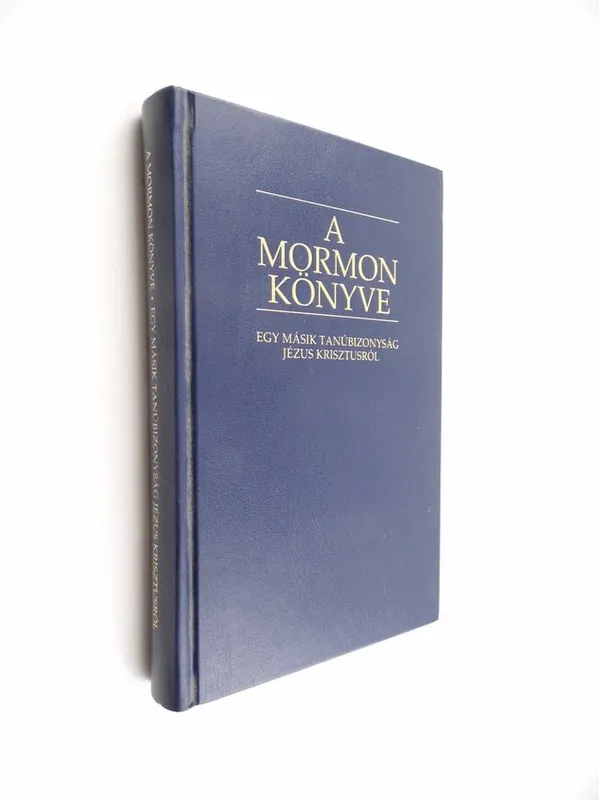 A Mormon könyve - Egy másik tanúbizonyság Jézus Krisztusról Expressz szállítás