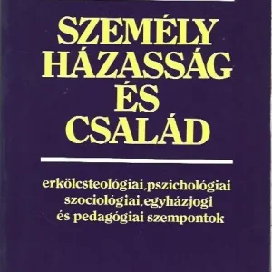 Szuper akció Szabó Ferenc, Szentmártoni Mihály, Tóth Sándor [et al.]: Személy, házasság és család