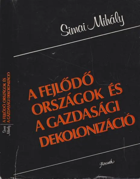 Utolsó esély Simai Mihály: A fejlődő országok és a gazdasági dekolonizáció (dedikált példány)