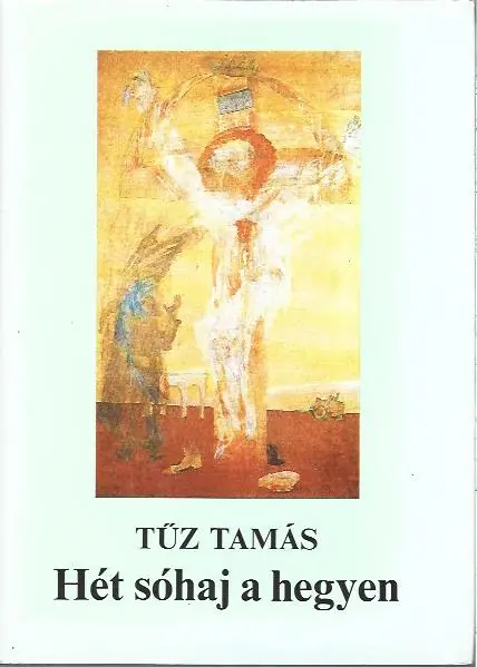 Tűz Tamás: Hét sóhaj a hegyen Expressz szállítás