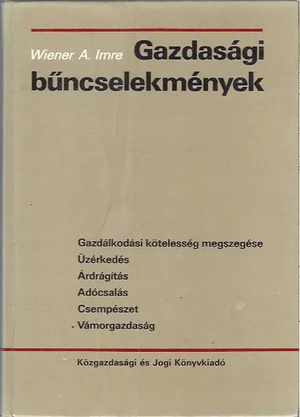 Wiener A. Imre: Gazdasági bűncselekmények Expressz kézbesítés