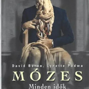 Akciós ár David Baron, Lynette Padwa: Mózes a menedzsmentről