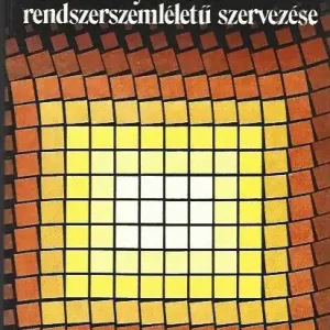 Újdonság Dr. Cotel Kornél: Vállalati folyamatok rendszerszemléletű szervezése