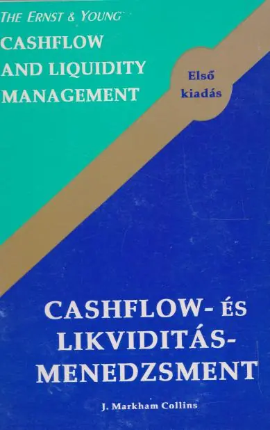 Azonnali szállítás J. Markham Collins: Cashflow- és likviditás-menedzsment