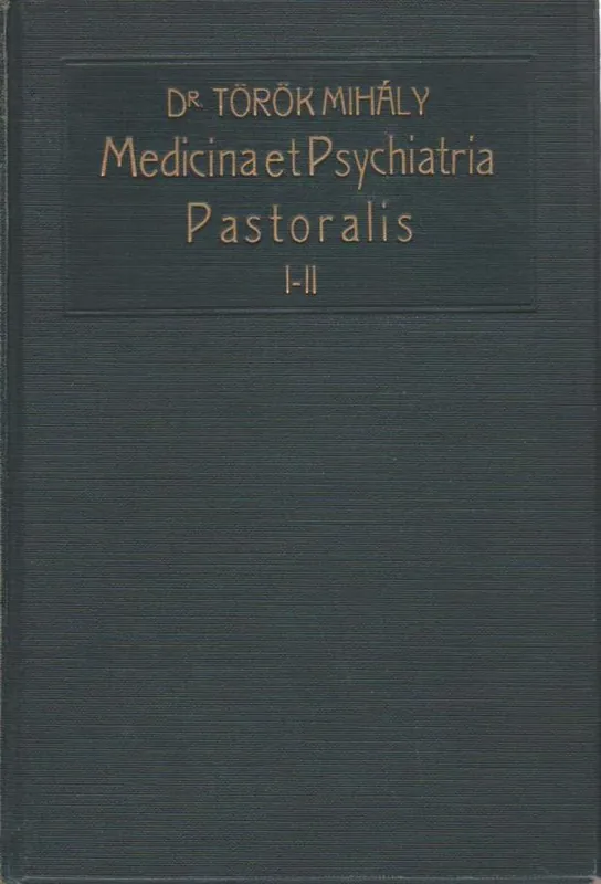 Török Mihály: Medicina et Psychiatria Pastoralis. Lelkipásztorok számára Bestseller