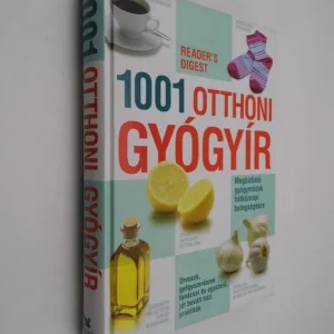 Vedd meg most 1001 Otthoni gyógyír