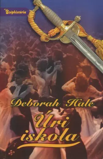 Újdonság Deborah Hale: Úri iskola