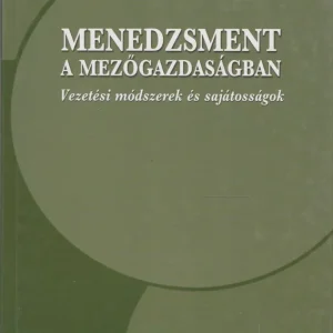 Berde Csaba: Menedzsment a mezőgazdaságban Szezonális akció