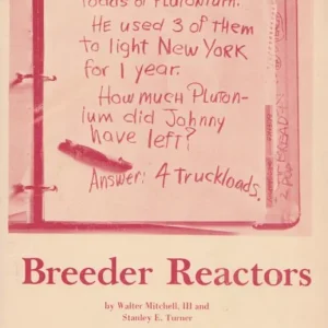 Walter Mitchel, Stanley Turner: Breeder Reactors Biztonságos fizetés